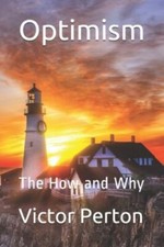 Optimism the how - why, (the