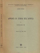 Appunti di Storia dell'Africa. Vol. II: Somalia. . Michele Pirone. 1961. .
