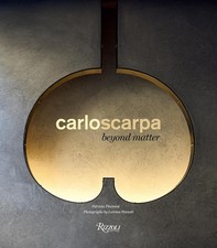 Carlo scarpa beyond matter - carlo,