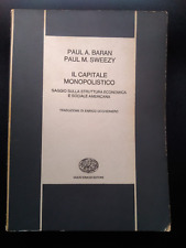 IL CAPITALE MONOPOLISTICO - BARAN, SWEEZY STRUTTURA ECONOMICA E SOCIALE AMERICAN