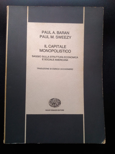 Capitale monopolistico - il,