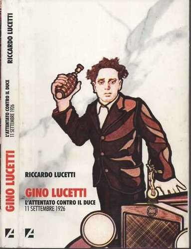 Libri gino lucetti attentato - libri, l'attentato