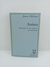 Anima - Anatomia di una nozione personificata - James Hillman - Adelphi