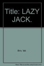 Lazy Jack By Val Biro