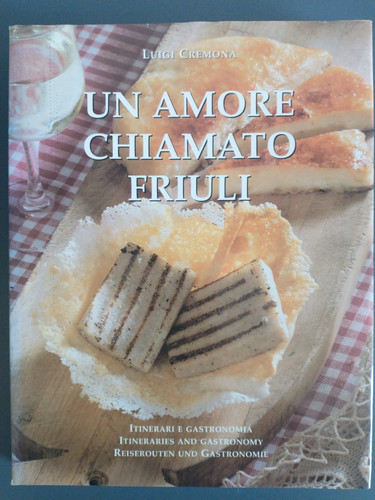 Amore chiamato friuli - un,