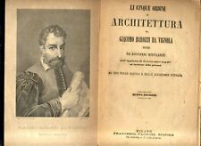 li cinque ordini di architettura del Vignola 1871 Pagnoni SENZA TAVOLE libro 