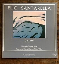Elio Santarella Dintorni catalogo Palazzo dei Diamanti Ferrara 1984