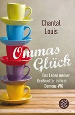 Ommas Glück: Das Leben meiner Großmutter in ihrer Demenz... | Buch | Zustand gut