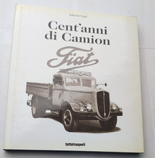 Cent'anni di Camion Fiat - Edizioni Negri - Tuttotrasporti 1999