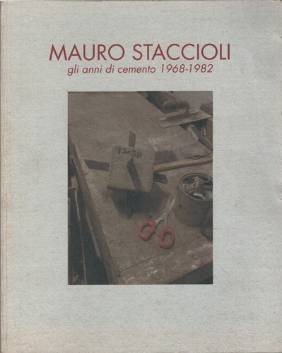 Mauro staccioli gli anni - staccioli, di