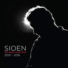 Sioen - Too Good To Be True
