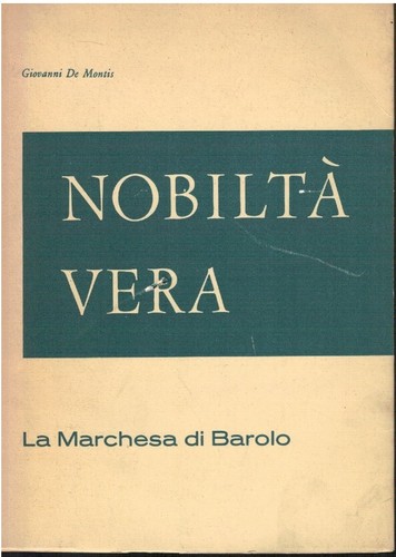 Nobiltà vera marchesa di - vera., la