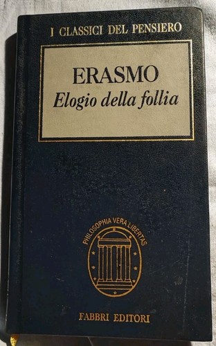 Elogio della follia - follia", di