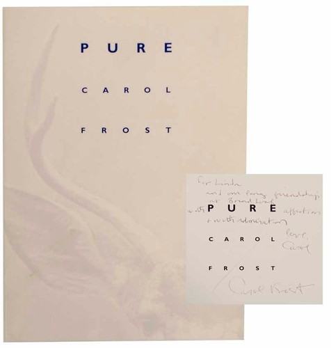Carol frost pure - carol, signed