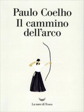 LIBRO IL CAMMINO DELL'ARCO -