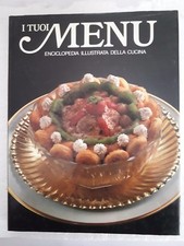 I tuoi Menu n.5 Enciclopedia illustrata della cucina Idea Donna anno 1986