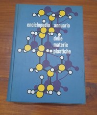 ENCICLOPEDIA  ANNUARIO DELLE MATERIE PLASTICHE 1958 - VINTAGE DA COLLEZIONE