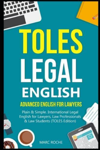 Toles legal english advanced - legal,