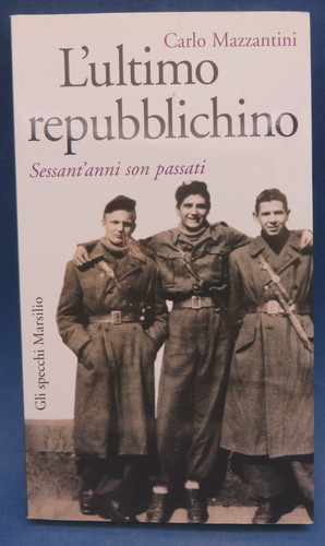 Carlo mazzantini l ultimo - mazzantini, l'ultimo