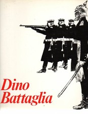 DINO BATTAGLIA Illustrazioni e fumetti di un maestro veneziano - 1984 - Isola 
