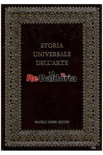 Storia universale dell arte - storia, dell'arte