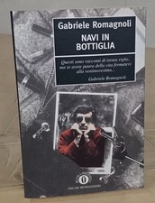 NAVI IN BOTTIGLIA Gabriele Romagnoli 1°ED 1995 MONDADORI