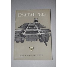AUTOTELAIO LANCIA ESATAU 703 LIB. USO MANUTENZIONE 3° ed. MOLTO BUONO