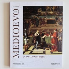 VIAGGIO NEL MEDIOEVO 9 LA SANTA INQUISIZIONE DELLA SERA STORIE RCS 2022 GAZZETTA