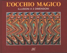 L'occhio magico - Illusioni a