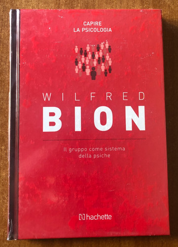 Wilfred bion gruppo come - bion, il