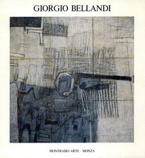 BELLANDI, Giorgio. Mostra retrospettiva, Montrasio Arte 1995