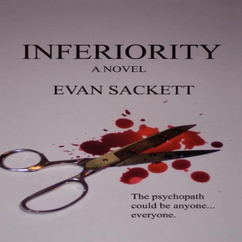 Inferiority evan sackett - inferiority,