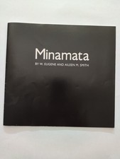 MINAMATA - W. Eugene Smith Raro catalogo mostra tenutasi dall'8/11 al 17/12 1981