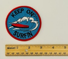 Keep On Surfin Surfing Patch