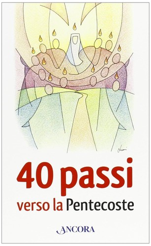 Passi verso pentecoste - 40,
