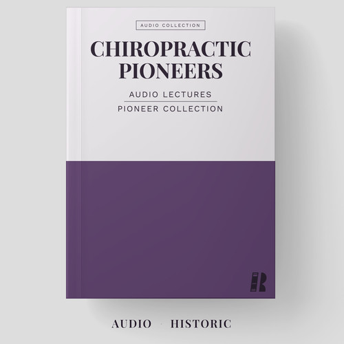 Chiropractic pioneers rare - pioneers,