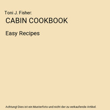 CABIN COOKBOOK: Easy Recipes