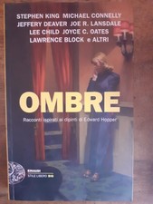 OMBRE - RACCONTI ISPIRATI AI DIPINTI DI EDWARD HOPPER - STEPHEN KING - EINAUDI