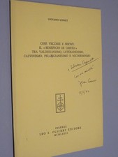 COSE VECCHIE E NUOVE IL BENEDICIO DI CRISTO  Giovanni Gonnet  Olschki Editore  1