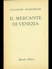 IL MERCANTE DI VENEZIA SHAKESPEARE GUGLIELMO RIZZOLI 1950 RILEGATO