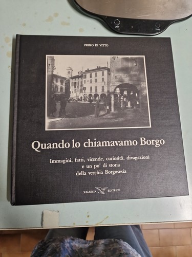 Quando chiamavamo borgo - quando,