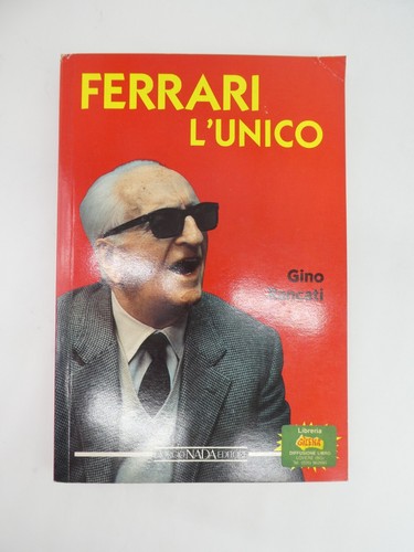 Libro enzo ferrari - ferrari, l'unico"