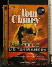NET FORCE. LA SOLITUDINE DEL NUMERO UNO. Tom Clancy. Rizzoli.