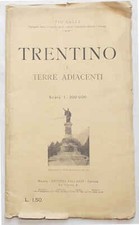GALLI Trentino e terre adiacenti. 1912 (Montagna Alpinismo)
