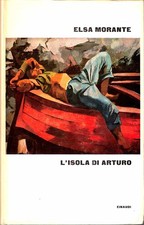 Elsa Morante - L'isola di Arturo - Einaudi 1964