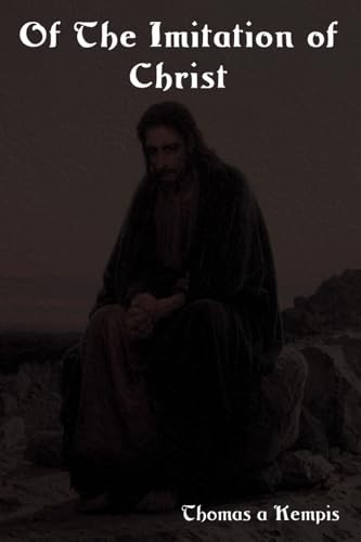 The imitation christ - of,