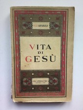 CRISTIANESIMO-RELIGIONE-P.E.SANTANGELO-VITA DI GESU'-LATERZA EDITORI-BARI-1933