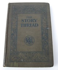 RARE 1912 The Story Thread by