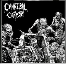 Cannibal Corpse - Created To