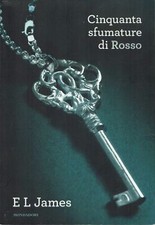 E L James : cinquanta sfumature di Rosso ed. Mondadori A40